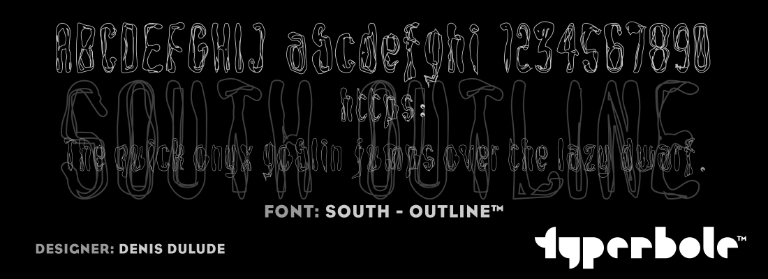 SOUTH - OUTLINE™ - Typerbole™ Master Collection | The Greatest Fonts on Earth™