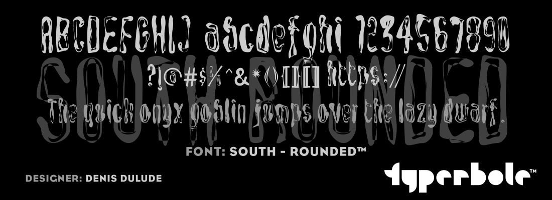 SOUTH - ROUNDED™ - Typerbole™ Master Collection | The Greatest Fonts on Earth™