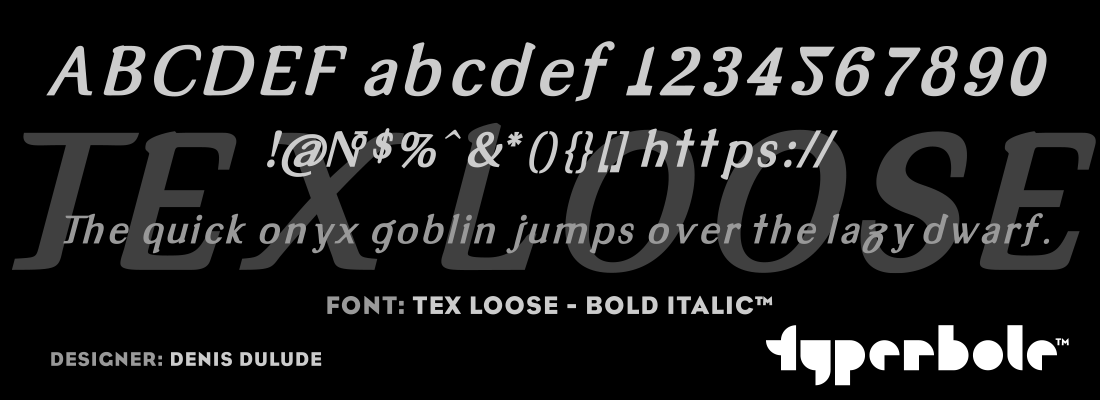 TEX LOOSE - BOLD ITALIC™ - Typerbole™ Master Collection | The Greatest Fonts on Earth™