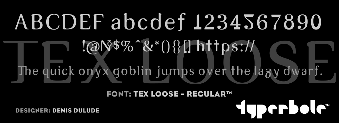 TEX LOOSE - REGULAR™ - Typerbole™ Master Collection | The Greatest Fonts on Earth™