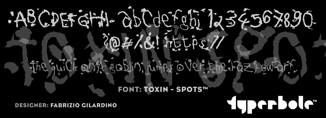 TOXIN - SPOTS™ - Typerbole™ Master Collection | The Greatest Fonts on Earth™