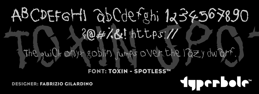 TOXIN - SPOTLESS™ - Typerbole™ Master Collection | The Greatest Fonts on Earth™