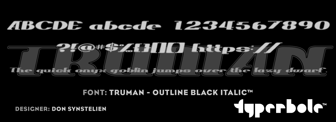 TRUMAN - OUTLINE BLACK ITALIC™ - Typerbole™ Master Collection | The Greatest Fonts on Earth™