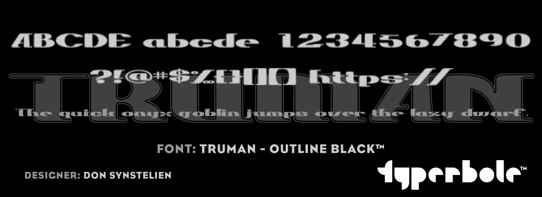 TRUMAN - OUTLINE BLACK™ - Typerbole™ Master Collection | The Greatest Fonts on Earth™