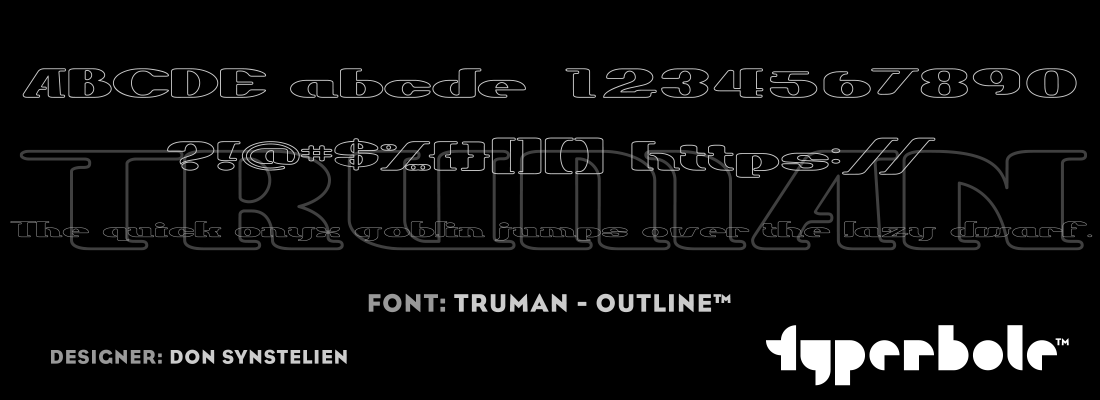 TRUMAN - OUTLINE™ - Typerbole™ Master Collection | The Greatest Fonts on Earth™