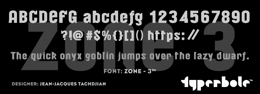 ZONE - 3™ - Typerbole™ Master Collection | The Greatest Fonts on Earth™